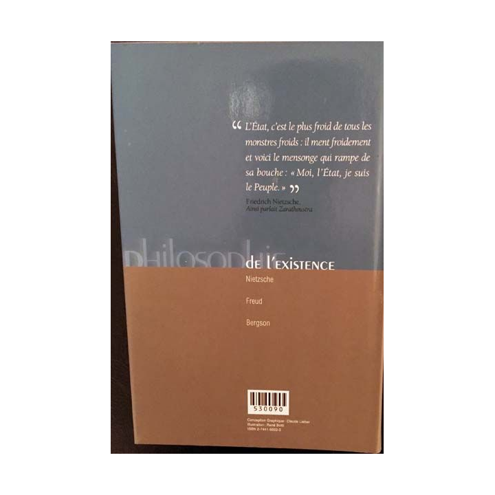 1. Philosophie de l'existence Nietzsche Freud Bergson aux éditions France-loisirs
