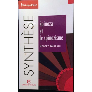 1. Spinoza et le spinozisme de Robert Misrahi aux éditions Armand Colin