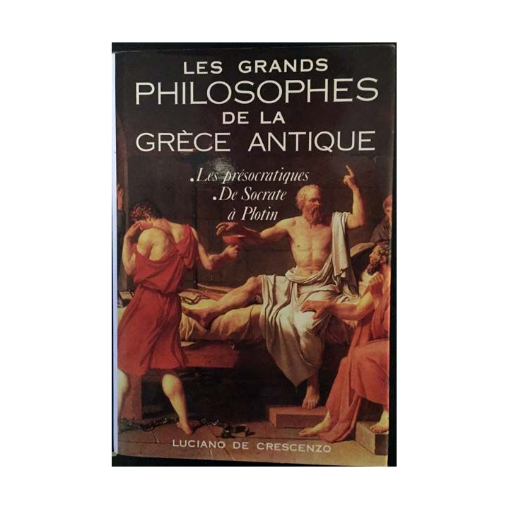 1. Les grands philosophes de la Grèce antique de Luciano De Crescenzo Edition France-loisirs