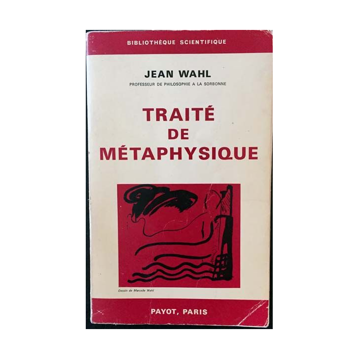 1. Traité de métaphysique de Jean Wahl aux éditions Payot 1968