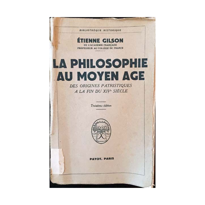 1. La philosophie au moyen age: Des origines patristiques a la fin du XIVe siècle de Étienne Gilson
