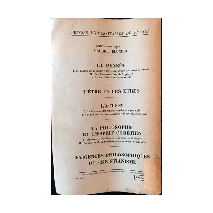 1. L'action (1893) essai d'une critique de la vie et d'une science de la pratique de Maurice Blondel