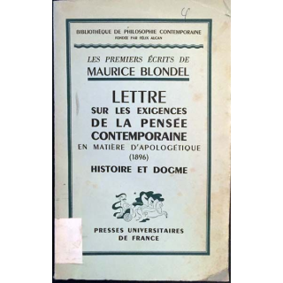 1. Lettre sur les exigences de la pensée contemporaine en matière d'apologétique 1896 Histoire et dogme