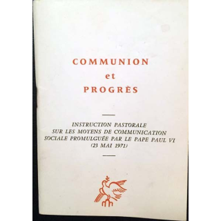 1. Communion et progrès - Sur les moyens de communication sociale promulguée par le Pape Paul VI