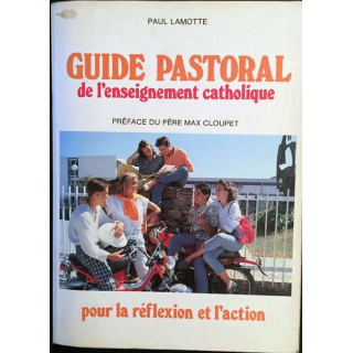 1. Guide pastoral de l'enseignement catholique de Paul Lamotte aux éditions Droguet-Ardant