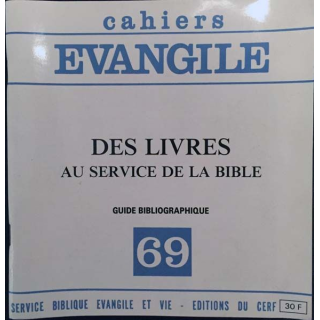 1. Cahiers Evangile - 69 - Des livres au service de la bible aux éditions du Cerf