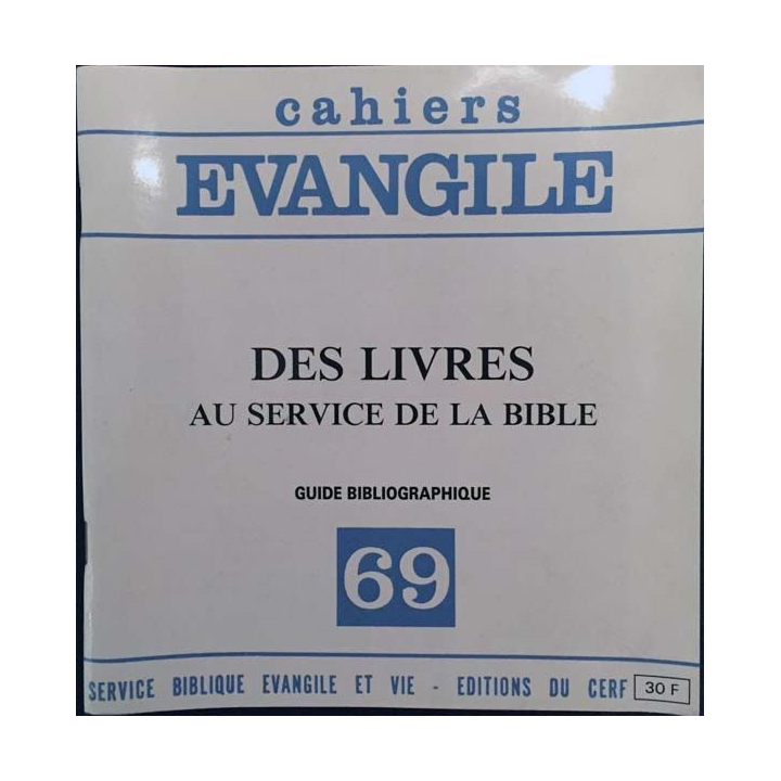 1. Cahiers Evangile - 69 - Des livres au service de la bible aux éditions du Cerf