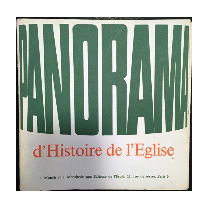 1. Panorama d'Histoire de l'Église de L.Munch et J.Montjuvin aux éditions de l'École