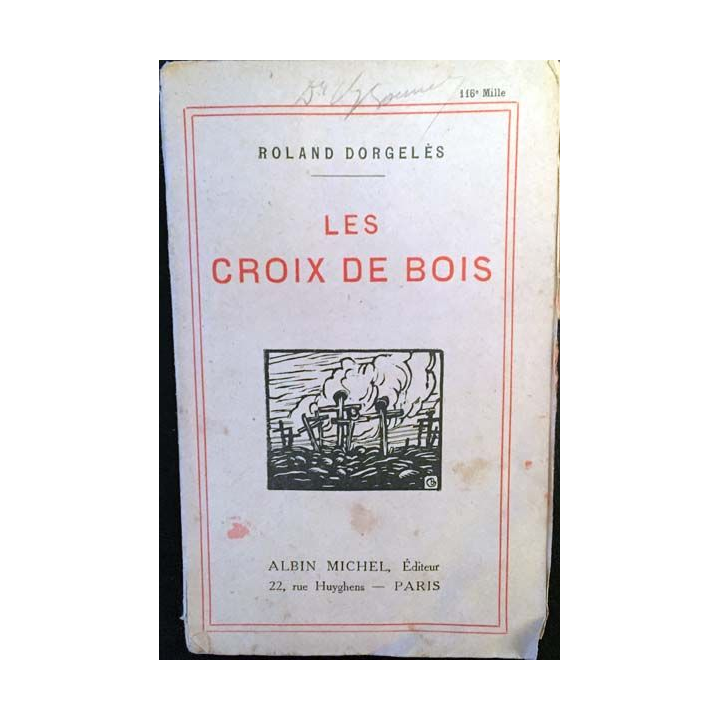1. Les croix de bois de Roland Dorgelès aux éditions Albin Michel