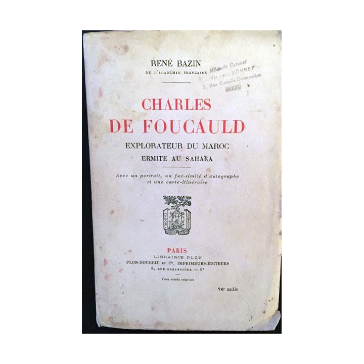 1. Charles De Foucauld de René Bazin aux éditions librairie Plon 1921