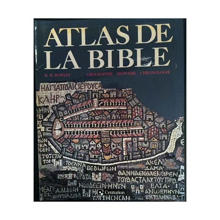 1. Atlas de la Bible de H.H. Rowley aux éditions Centurion 1969