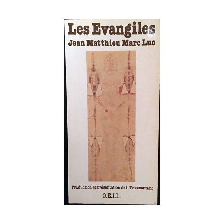 1. Les Evangiles de Jean Matthieu Marc Luc aux éditions O.E.I.L. 1991