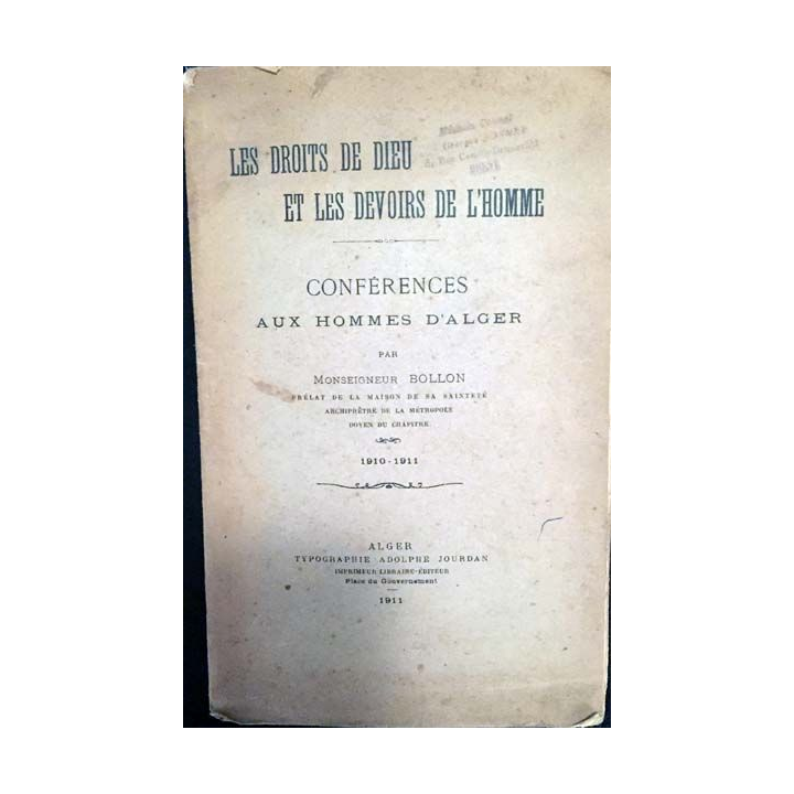 1. Les droits de Dieu et les devoirs de l'homme - Conférences aux hommes d'Alger de Monseigneur Bollon