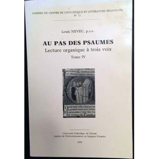 1. Au pas des Psaumes - Lecture organique à trois voix IV de Louis Neveu