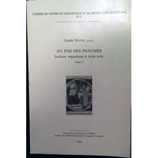1. Au pas des Psaumes - Lecture organique à trois voix 3 de Louis Neveu