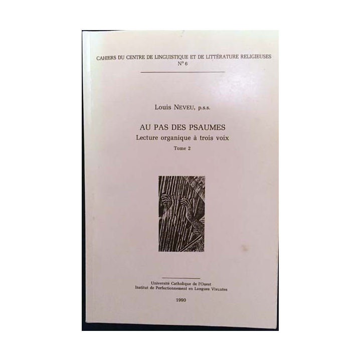 1. Au pas des Psaumes - Lecture organique à trois voix 2 de Louis Neveu