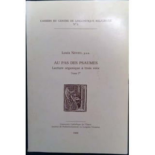 1. Au pas des Psaumes - Lecture organique à trois voix 1 de Louis Neveu