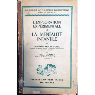 1. L'exploration expérimentale de la mentalité infantile de Madelaine Violet-Conil et Nella Canivet