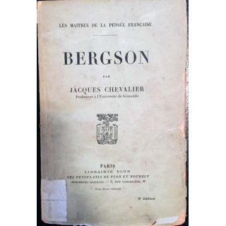 1. Bergson par Jacques Chevalier aux éditions librairie Plon 1926