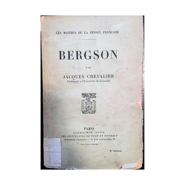 1. Bergson par Jacques Chevalier aux éditions librairie Plon 1926