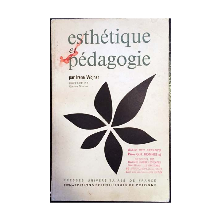 1. Esthétique et pédagogie de Irena Wojnar aux éditions Presses Universitaire de France 1963