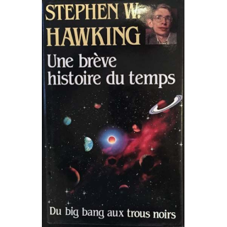 1. Une brève histoire du temps du Big Bang aux trous noirs de Stephen W. Hawking aux éditions France loisir