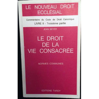 1. Le droit de la vie consacrée de Jean Beyer aux éditions Tardy 1988
