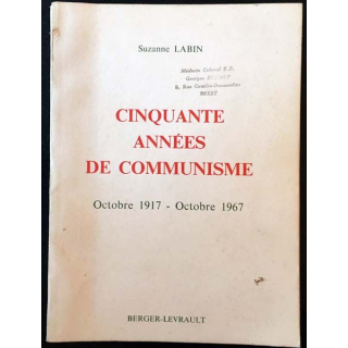 1. Cinquante années de communisme Octobre 1917 - Octobre 1967 de Suzanne Labin Edition Berger-Levrault