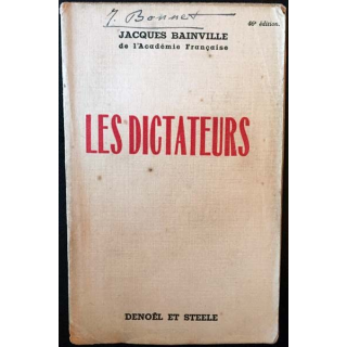 1. Les dictateurs de Jacques Bainville aux éditions Denoël et Steele 1935