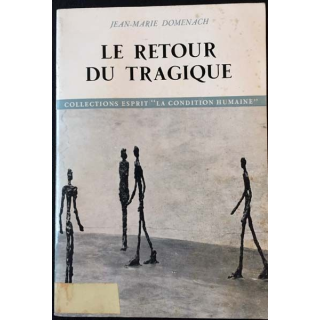 1. Le retour du tragique de Jean-Marie Domenach aux éditions du Seuil