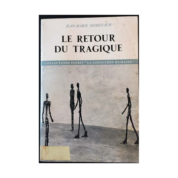 1. Le retour du tragique de Jean-Marie Domenach aux éditions du Seuil