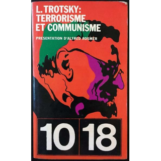 1. Terrorisme et communisme de L. Trotsky aux éditions union générale
