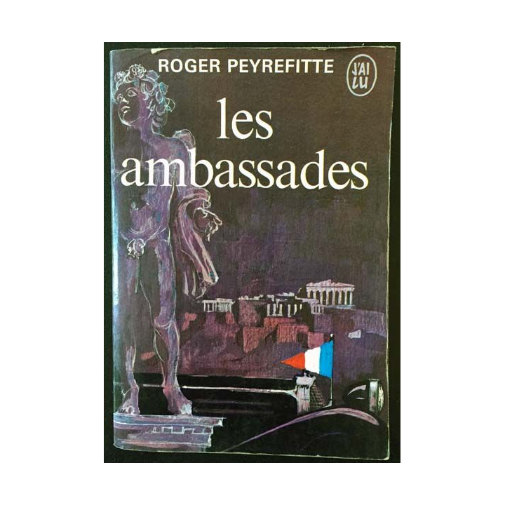 1. Les ambassades de Roger Peyrefitte aux éditions Flammarion (J'ai lu)