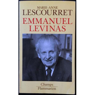 1. Emmanuel Levinas de Marie-Anne Lescourret aux éditions Flammarion