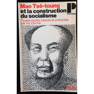 1. Mao Tsé-toung et la construction du socialisme de Hu Chi-hsi aux éditions du Seuil