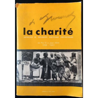 1. La charité: Anthologie de documents pacifiaux contemporains de Pie VI à Jean XXIII aux éditions S.O.S