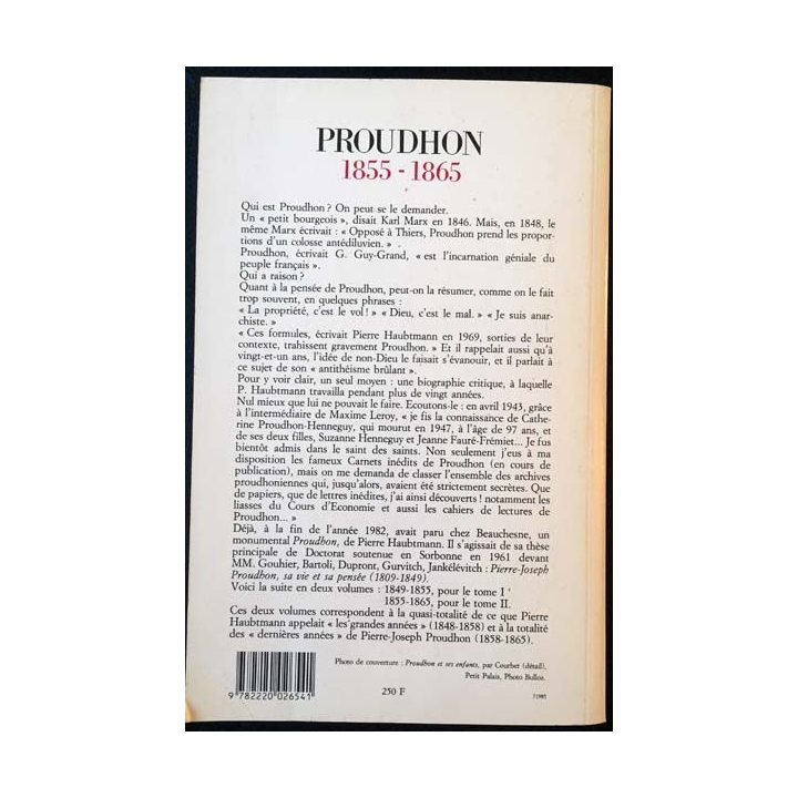 1. Pierre-Joseph Proudhon - Sa vie et sa pensée 1855-1865 Tome 2 de Pierre Haubtmann
