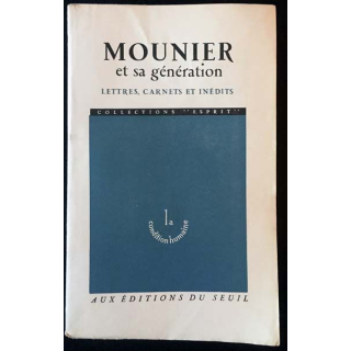 1. Mounier et sa génération de Emmanuel Mounier aux éditions du Seuil