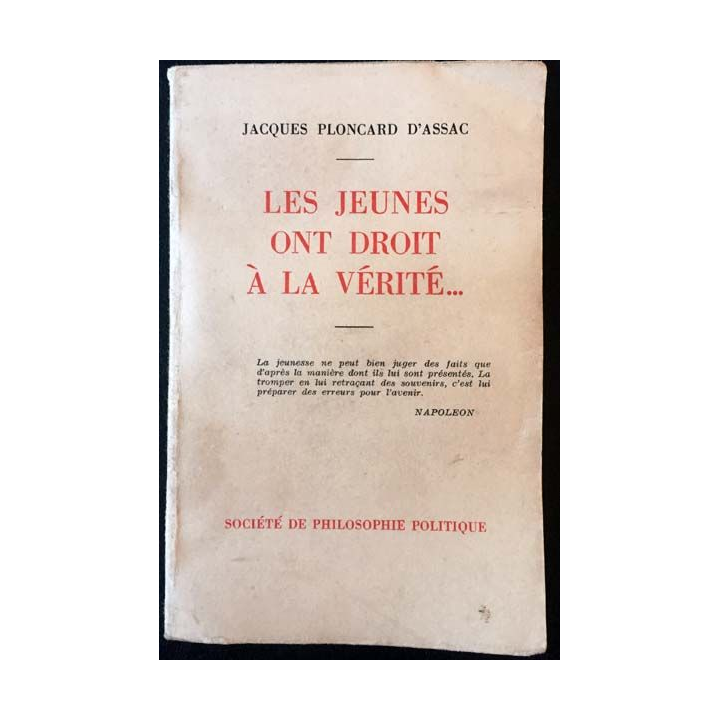 1. Les jeunes ont droit à la vérité... de Jacques Ploncard D'Assac aux éditions La voix de l'Occident