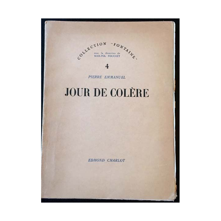 1. Jour de colère de Pierre Emmanuel aux éditions Edmond Charlot 1942