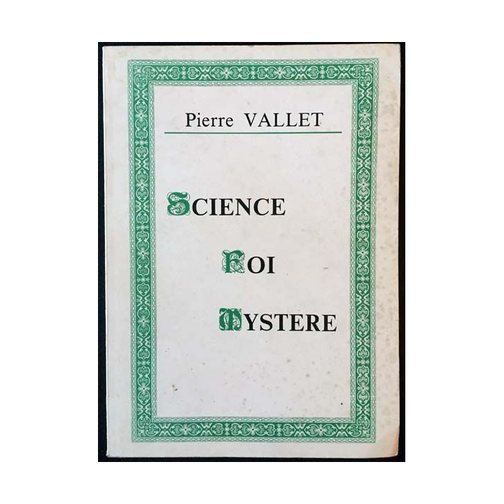 1. Science foi mystère par Pierre Vallet