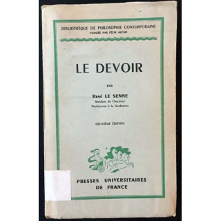 1. Le devoir de René Le Senne aux éditions Presses Universitaire de France 1950