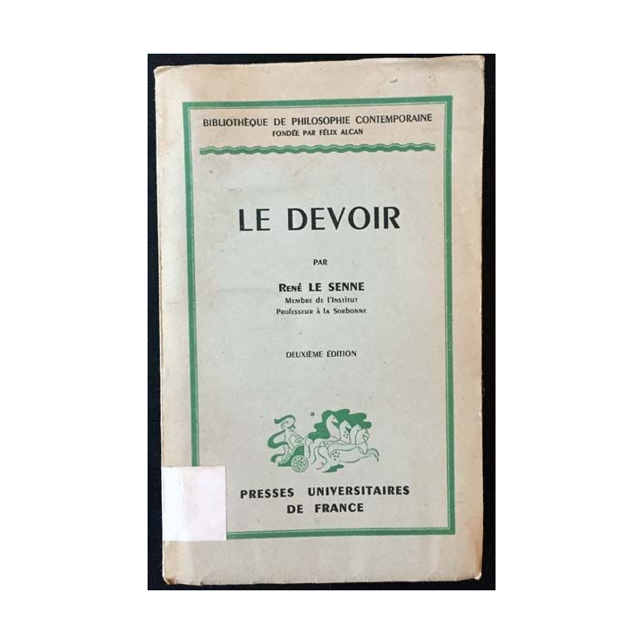 1. Le devoir de René Le Senne aux éditions Presses Universitaire de France 1950