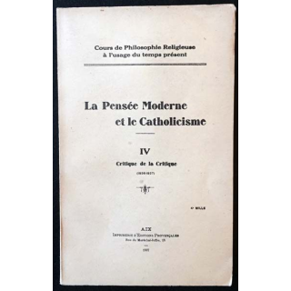 1. La pensée moderne et le catholicisme IV Critique de la critique aux éditions Provencale 1937