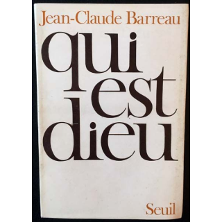 1. Qui est Dieu de Jean-Claude Barreau aux éditions du Seuil