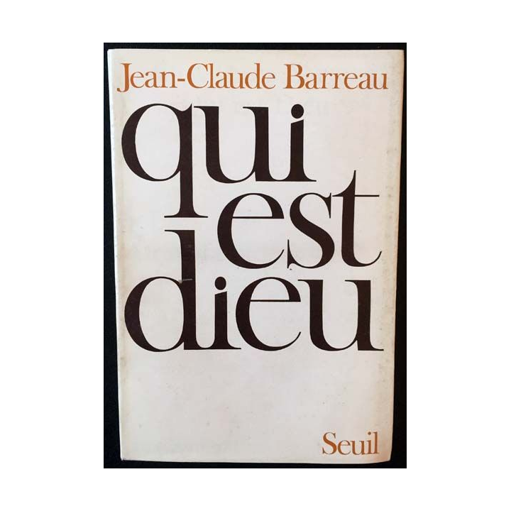 1. Qui est Dieu de Jean-Claude Barreau aux éditions du Seuil