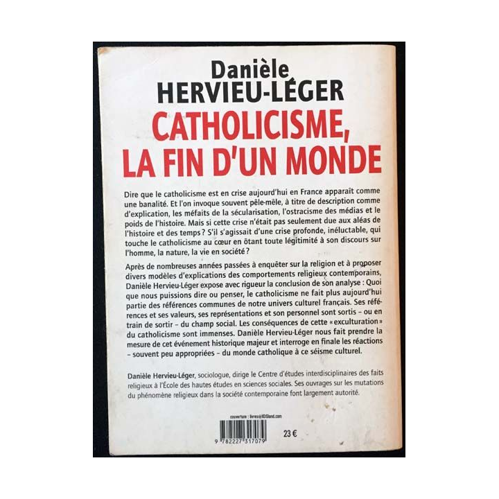 1. Catholicisme la fin d'un monde de Danièle Hervieu-Léger aux éditions Bayard