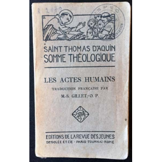 1. Les actes humains de Saint Thomas D'Aquin aux éditions de la Revue des jeunes 1926
