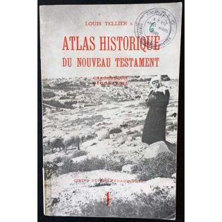 1. Atlas historique du nouveau testament - Chronologie, géographie de Louis Tellier aux éditions Spes 1936