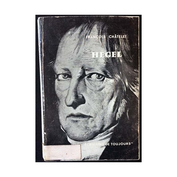 1. Hegel de François Châtelet aux éditions du Seuil